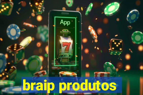 braip produtos